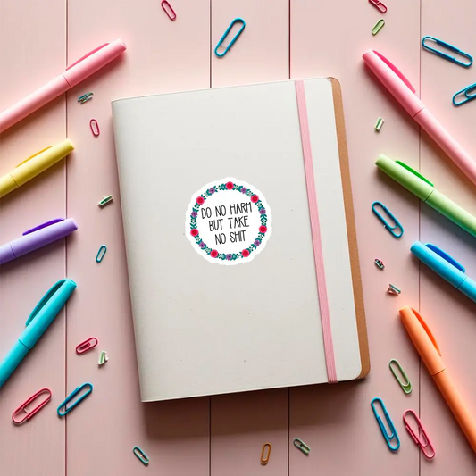 Sticker Do no harm but take no shit