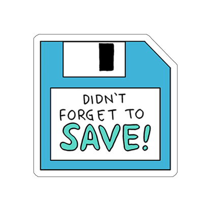 sticker DON'T FORGET TO SAVE