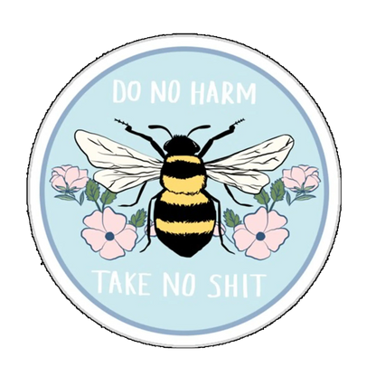 Sticker Do no harm, take no shit