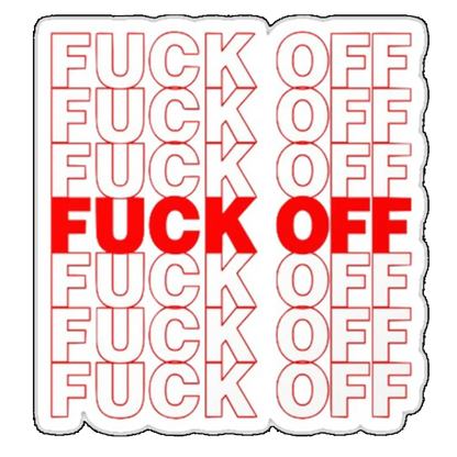 Sticker Fuck off