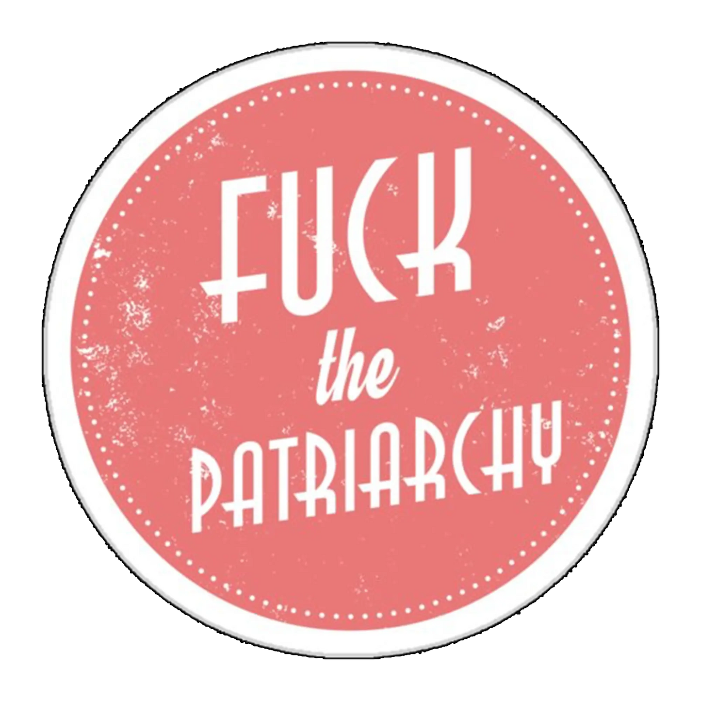 Sticker Fuck the Patriarchy