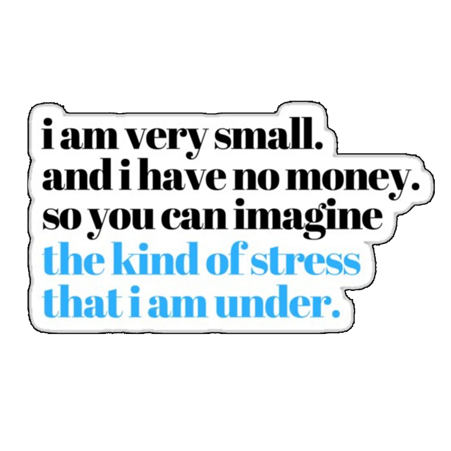 Sticker I am very small