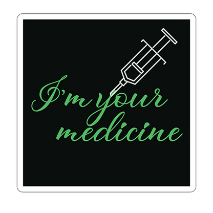 Sticker I'm your medicine