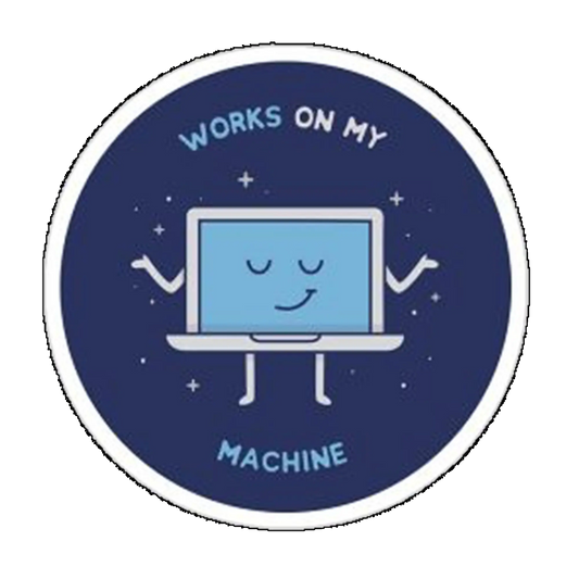 Sticker Works on my machine