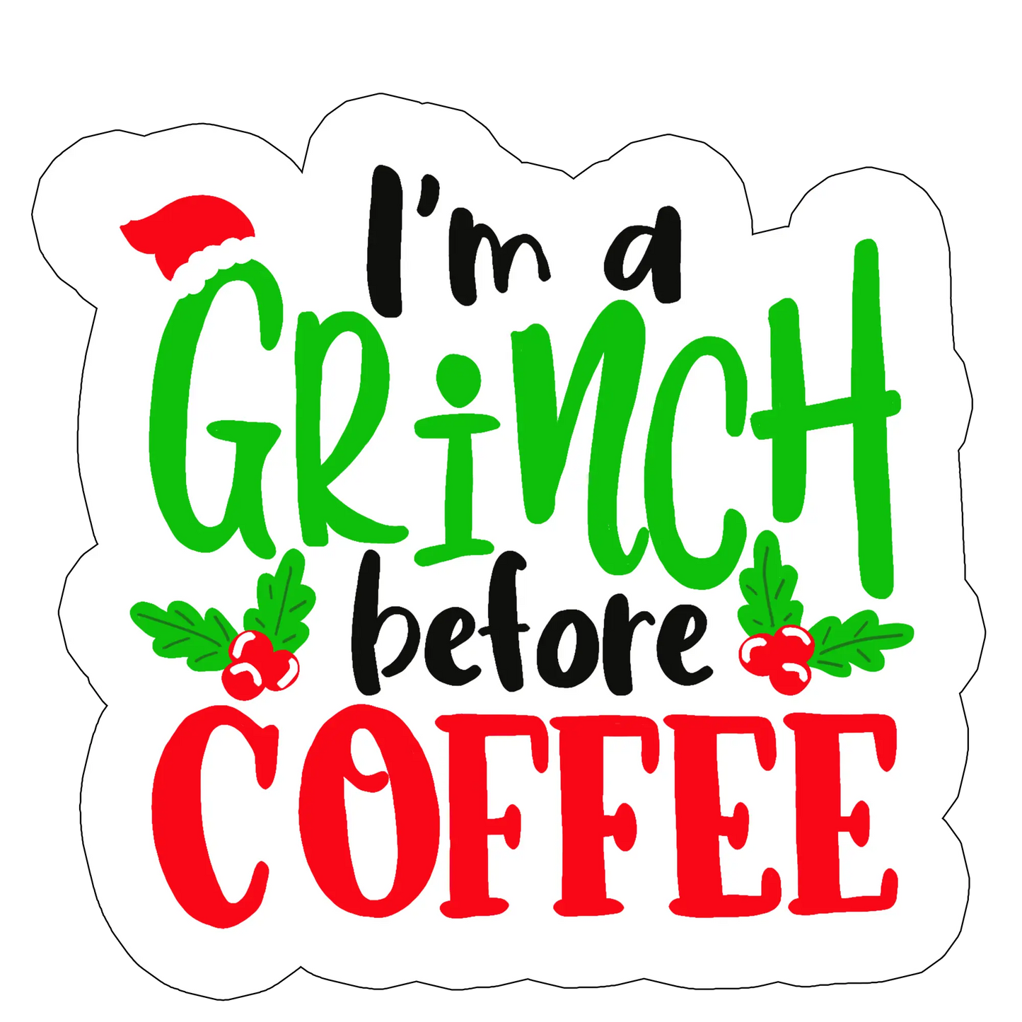 sticker Grinch before coffee
