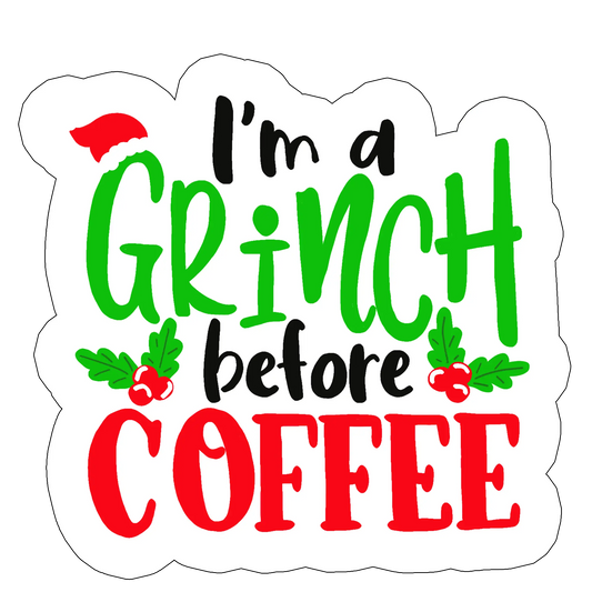 sticker Grinch before coffee
