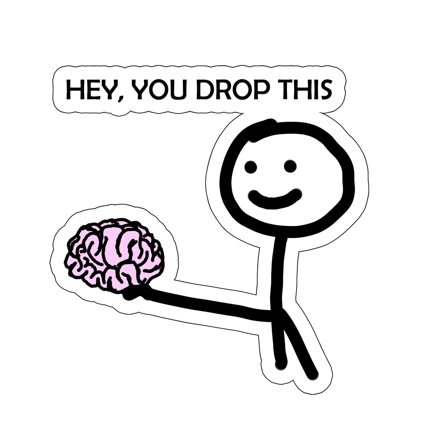 sticker HEY, YOU DROP THIS
