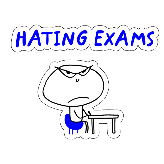 sticker Hating exams