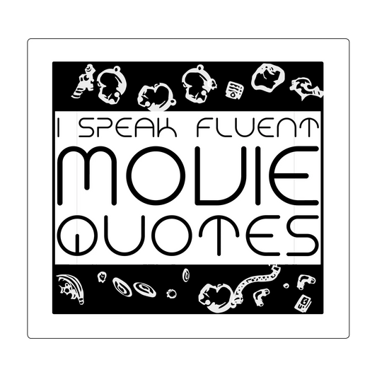 sticker I speak movie quotes