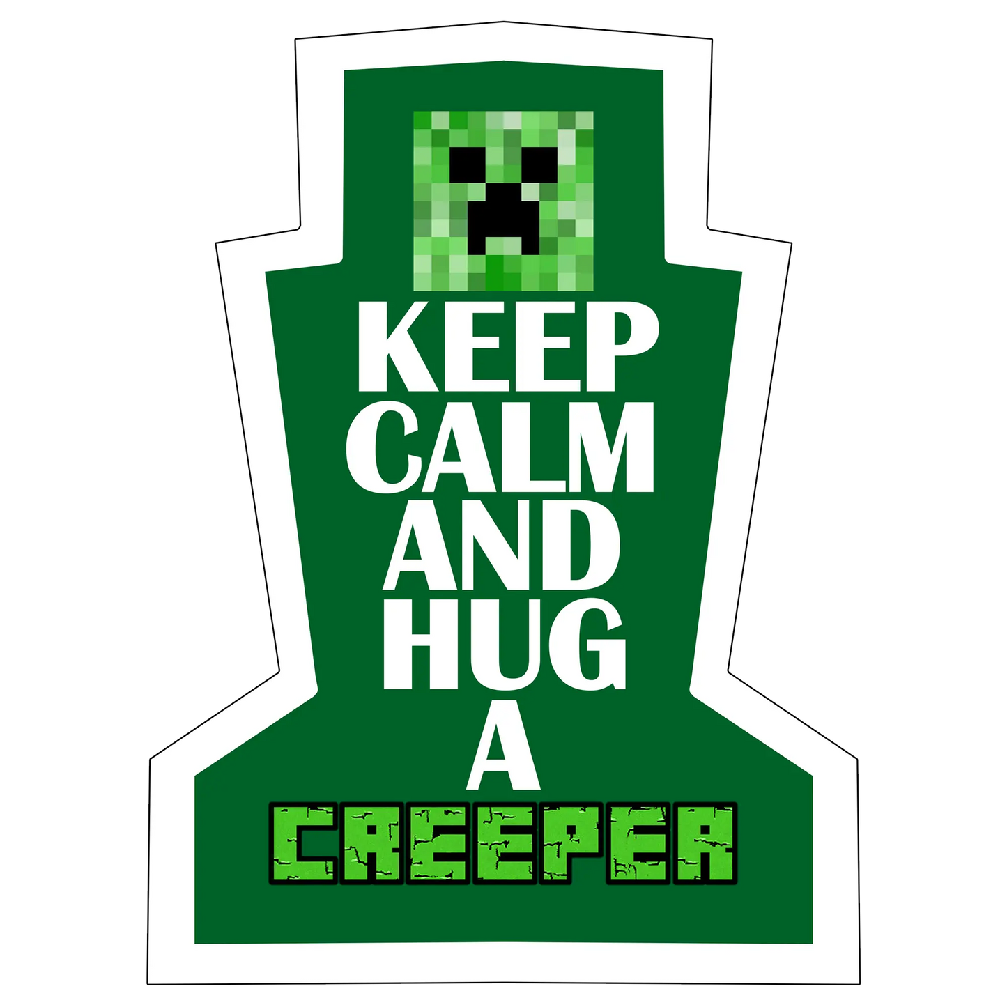 sticker Keep calm and hug a Creeper