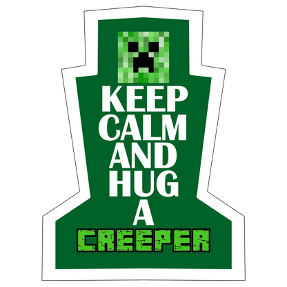 sticker Keep calm and hug a Creeper