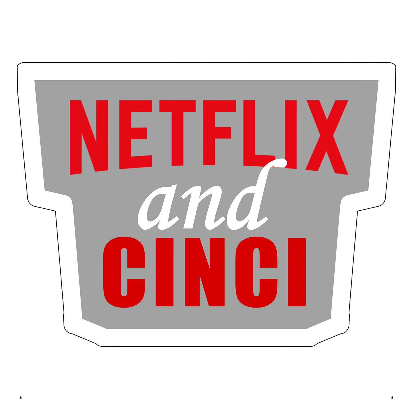 sticker Netflix and cinci