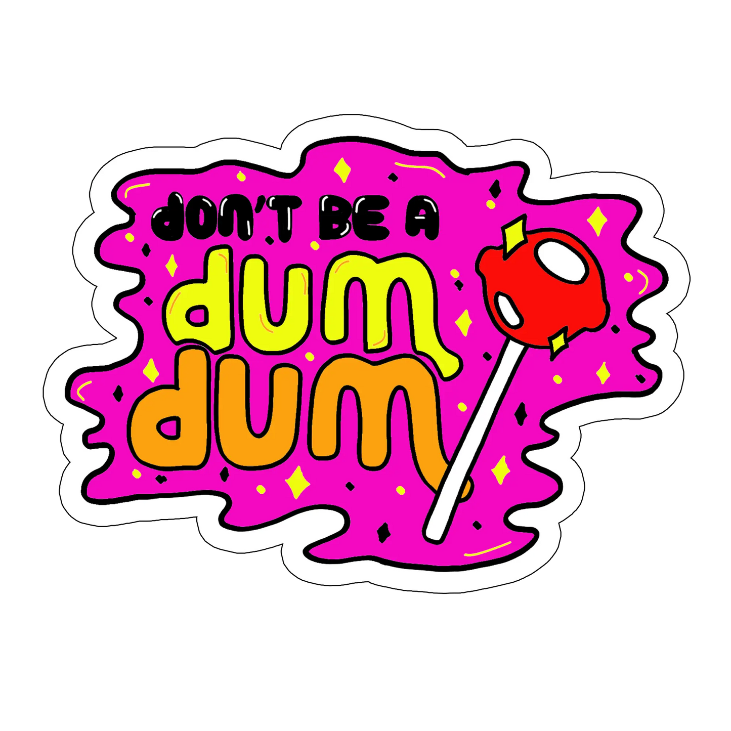 sticker No dum dum