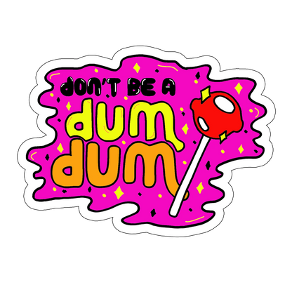 sticker No dum dum