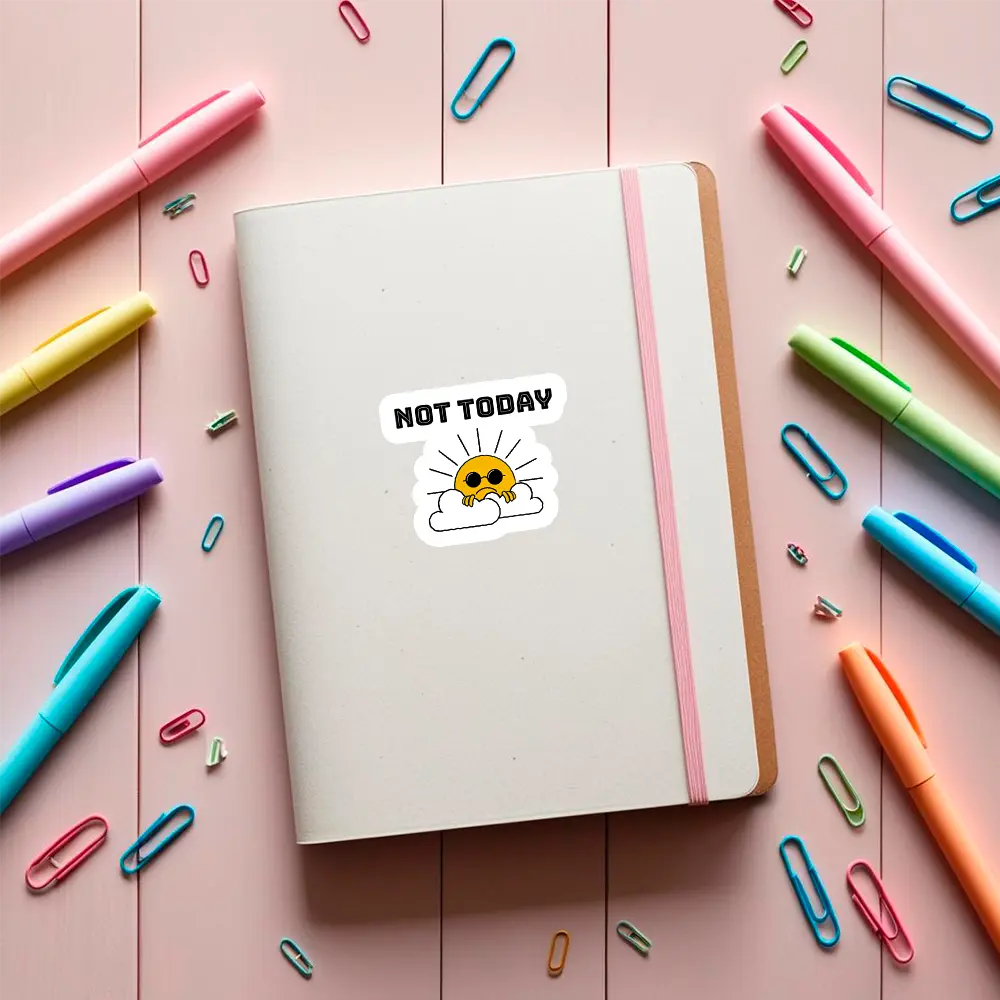 sticker Not today