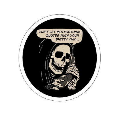 sticker Ruin your own day