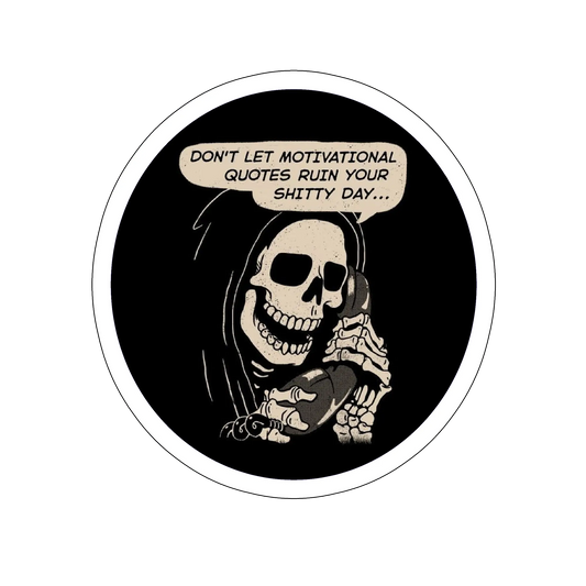 sticker Ruin your own day