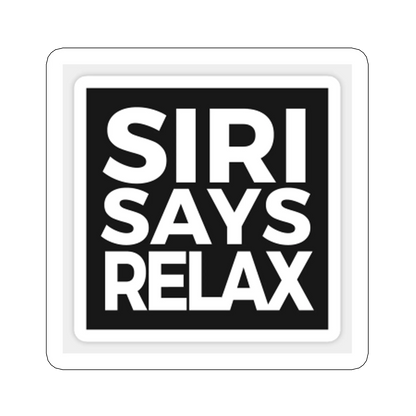sticker Siri says RELAX