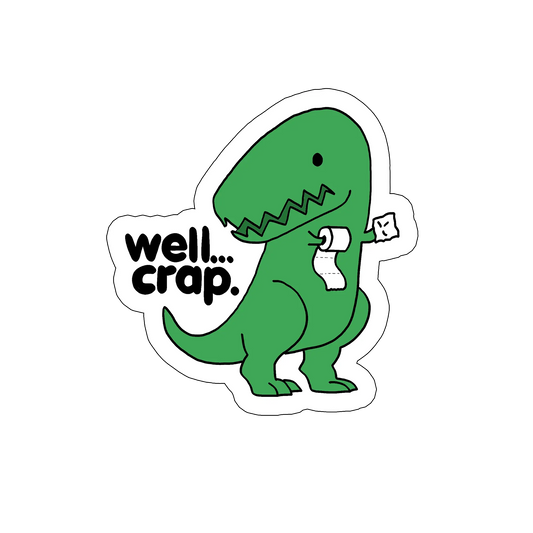sticker Well, crap