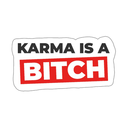 sticker karma is a bitch